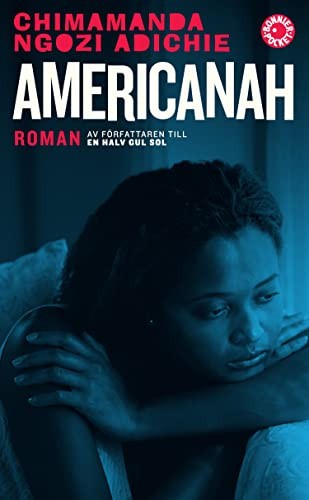 Chimamanda Ngozi Adichie: Americanah (Paperback, Bonnier Pocket)