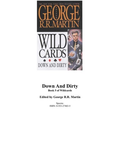 George R. R. Martin: DOWN AND DIRTY (Wild Cards, No 5) (Paperback, 1988, Spectra)