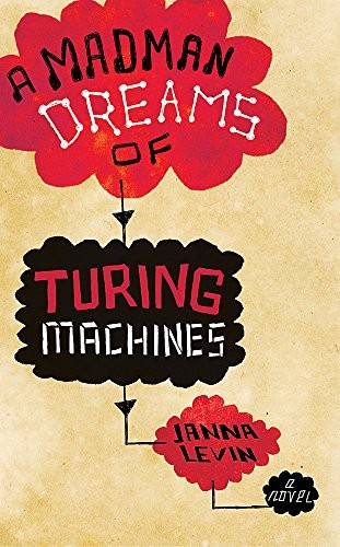 Janna Levin: A Madman Dreams Of Turing Machines (2010, Phoenix)