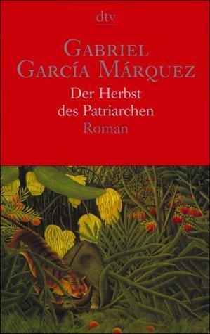 Gabriel García Márquez: Der Herbst des Patriarchen : Roman (German language, 1980)