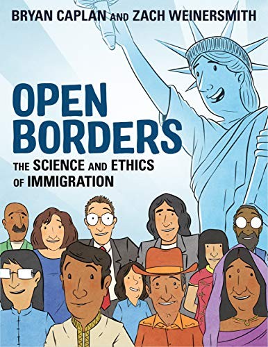 Zach Weinersmith, Bryan Caplan: Open Borders (2019, First Second)