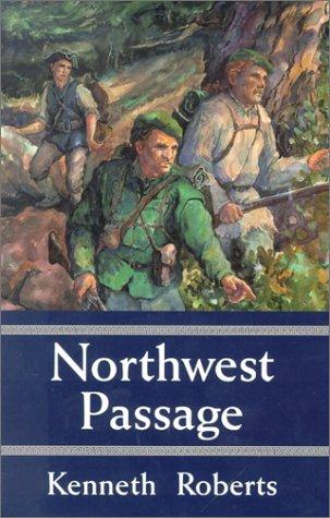 Roberts, Kenneth Lewis: Northwest Passage (2001, Down East Books)