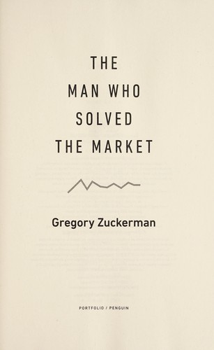 Gregory Zuckerman: The man who solved the market (2019)