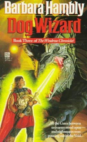 Barbara Hambly: Dog Wizard (Windrose Chronicles, #3) (1992)