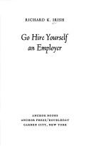 Richard K. Irish: Go hire yourself an employer (1973, Anchor Books)