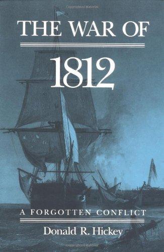 Donald R. Hickey: The War of 1812 (1990)