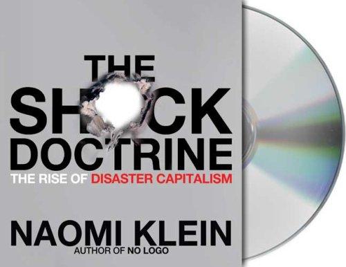 Naomi Klein: The shock doctrine (AudiobookFormat, Audio Renaissance)