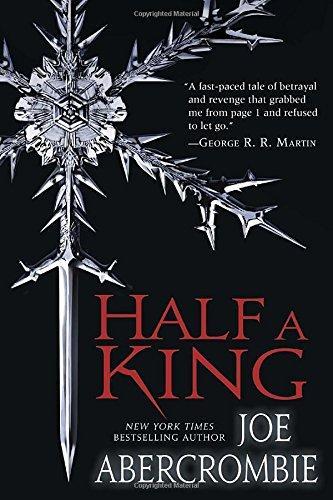 Joe Abercrombie: Half a King (2015)