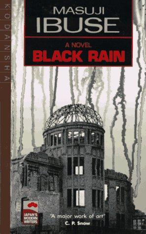 Ibuse, Masuji: Black Rain (Paperback, 1997, Kodansha International)