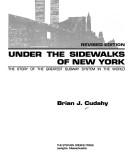 Brian J. Cudahy: Under the sidewalks of New York (1988, S. Greene Press, Distributed by Viking Penguin)