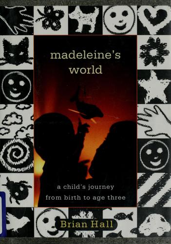 Brian Hall: Madeleine's world (1997, Houghton Mifflin Company)