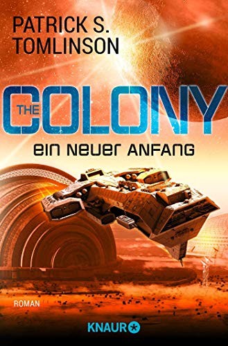 Patrick S. Tomlinson: The Colony - ein neuer Anfang (2019, Knaur Taschenbuch)