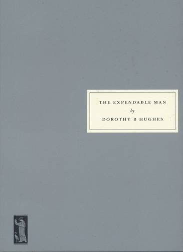 DorothyM Hughes: Expendable Man (Paperback, 2006, Persephone Books Ltd)