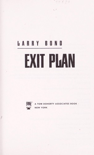 Larry Bond: Exit plan (2012, Forge)