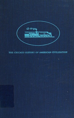 John F. Stover: American Railroads (Hardcover, 1961, University of Chicago)