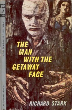 Richard Stark: The man with the getaway face (1963, Pocket Books)