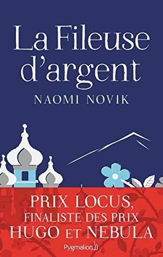 Naomi Novik: La fileuse d'argent (French language, 2020)