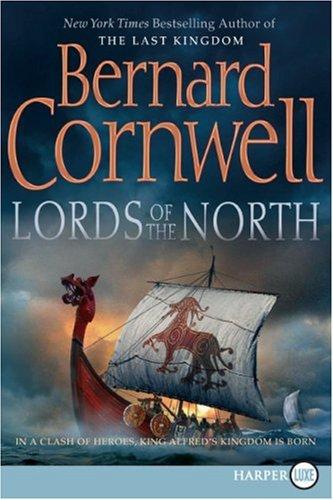 Bernard Cornwell: Lords of the North (The Saxon Chronicles Series #3) (HarperCollins)