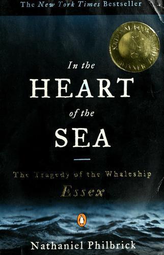 Nathaniel Philbrick: In the heart of the sea (2000)