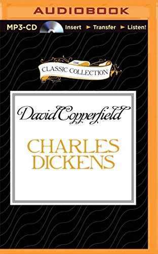 Charles Dickens (duplicate of OL24638A), Martin Jarvis: Charles Dickens' David Copperfield (AudiobookFormat, 2015, Classic Collection, The Classic Collection)