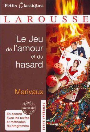 Pierre Carlet de Chamblain de Marivaux: Le Jeu De L'amour Et Du Hasard (French language, 2011)