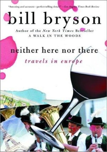 Bill Bryson: Neither Here, Nor There (EBook, 1998, Black Swan)