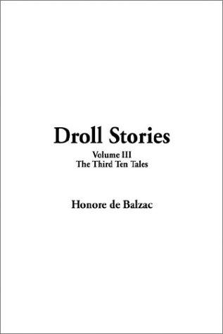 Honoré de Balzac: Droll Stories (Paperback, 2003, IndyPublish.com)