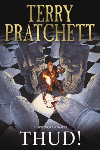 Terry Pratchett: THUD! (DISCWORLD) (2005, DOUBLEDAY)