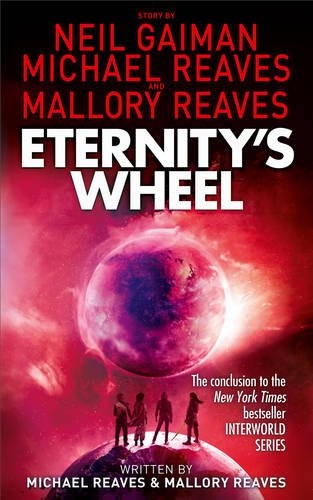 Neil Gaiman, Michael Reaves, Mallory Reaves, Reaves: Eternity's Wheel (Paperback, HARPER COLLINS)