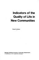 Robert B. Zehner: Indicators of the quality of life in new communities (1977, Ballinger Pub. Co.)