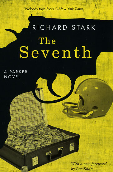 Richard Stark: The Seventh (2010, The University of Chicago Press)