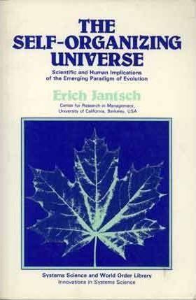 Erich Jantsch: The self-organizing universe (1980)