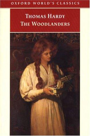 Thomas Hardy: The woodlanders (1985, Oxford University Press)