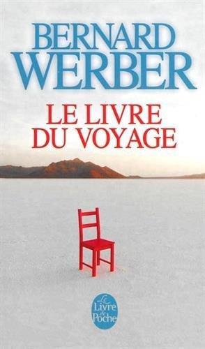 Bernard Werber: Le Livre Du Voyage (French language, 2002)