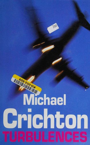 Michael Crichton: Turbulences (Hardcover, French language, 1998, France Loisirs)