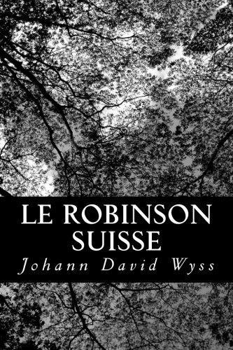 Johann David Wyss: Le robinson suisse (2012)