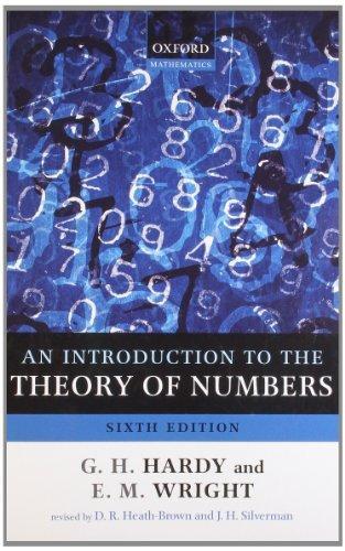 G.H. Hardy, Edward Maitland Wright: An Introduction to the Theory of Numbers (2008)