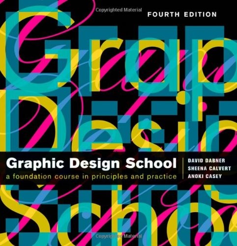 David Dabner: The new graphic design school (2010, John Wiley & Sons)