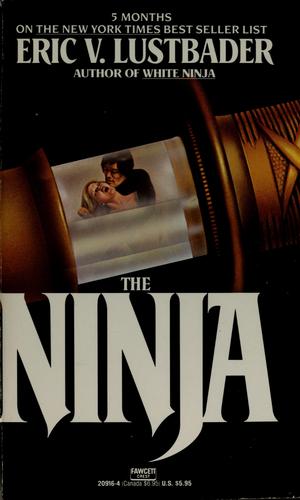 Eric Van Lustbader: The ninja (1981, Fawcett Crest)