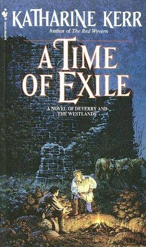 Katharine Kerr: A Time of Exile (Hardcover, 1992, Turtleback Books Distributed by Demco Media)