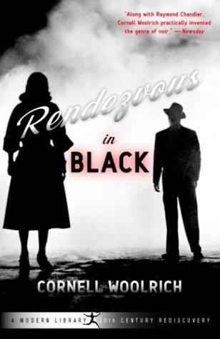 Cornell Woolrich: Rendezvous in black (2004, Modern Library)