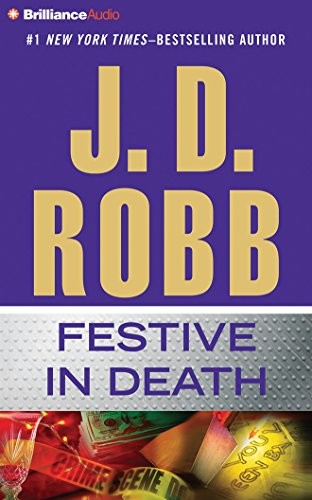 Nora Roberts: Festive in Death (AudiobookFormat, 2015, Brilliance Audio)