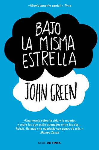 John Green - undifferentiated, John Green, Catherine Gibert, Laia Font Mateu, Katarina Düringer: Bajo la misma estrella - 1. ed. (2013, Random House Mondadori)