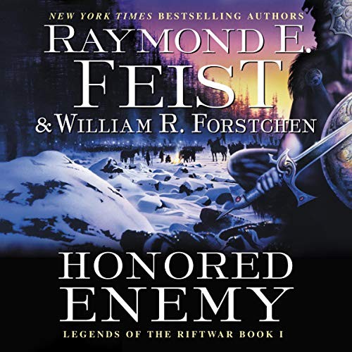 William R. Forstchen, Raymond E. Feist: Honored Enemy (AudiobookFormat, 2020, Harpercollins, HarperCollins B and Blackstone Publishing)