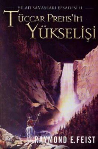 Raymond E. Feist: Tüccar Prensin Yükselisi (Paperback, 2015, Ithaki Yayinlari)