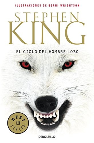 Stephen King, Joaquin Maria Adsuar Ortega: El ciclo del hombre lobo / Cycle of Werewolf (Paperback, 2011, Debolsillo, DEBOLSILLO)