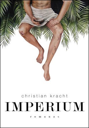 Christian Kracht: Imperium (Hardcover, Lithuanian language, 2020, Kitos Knygos)