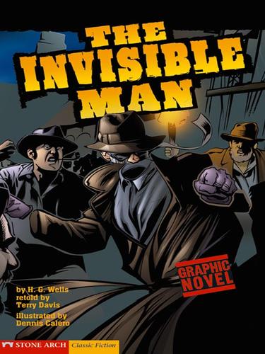 H. G. Wells: The Invisible Man (2007, Stone Arch Books)