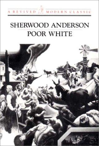 Sherwood Anderson: Poor white (1993, New Directions)