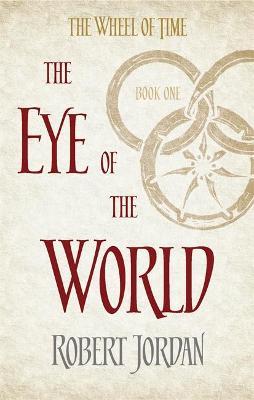 Robert Jordan: The Eye of the World (The Wheel of Time) (Paperback, 2014, Orbit)